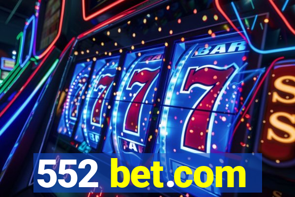 552 bet.com